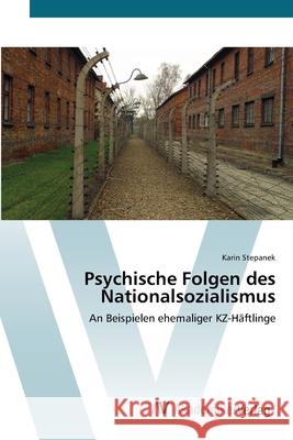 Psychische Folgen des Nationalsozialismus Stepanek, Karin 9783639411768 AV Akademikerverlag - książka