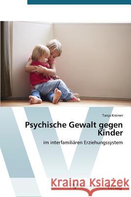 Psychische Gewalt gegen Kinder Kreiner Tanja 9783639787405 AV Akademikerverlag - książka
