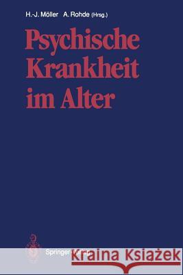 Psychische Krankheit Im Alter Möller, Hans-Jürgen 9783642770913 Springer - książka