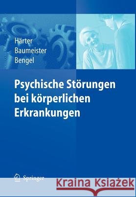 Psychische Störungen Bei Körperlichen Erkrankungen Härter, Martin 9783540254553 Springer, Berlin - książka