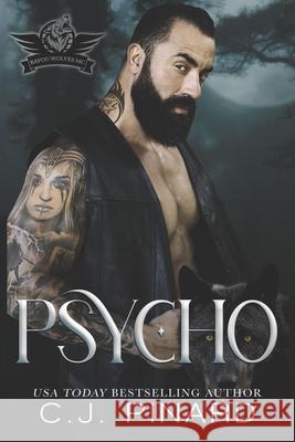 Psycho: A Shifter MC Romance C J Pinard 9798322540847 Independently Published - książka