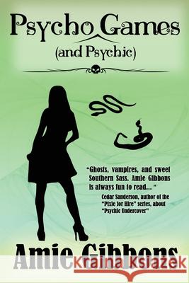 Psycho (and Psychic) Games Amie Gibbons 9781546673170 Createspace Independent Publishing Platform - książka