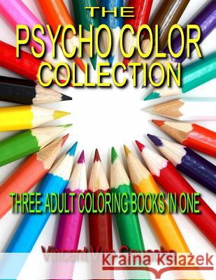 Psycho Color Collection: 3 Adult Coloring Books in One Vincent Va 9781530055418 Createspace Independent Publishing Platform - książka