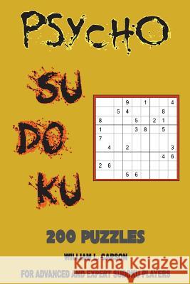 Psycho Sudoku William L Carson 9781537757056 Createspace Independent Publishing Platform - książka