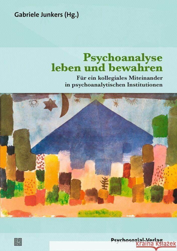 Psychoanalyse leben und bewahren  9783837931365 Psychosozial-Verlag - książka