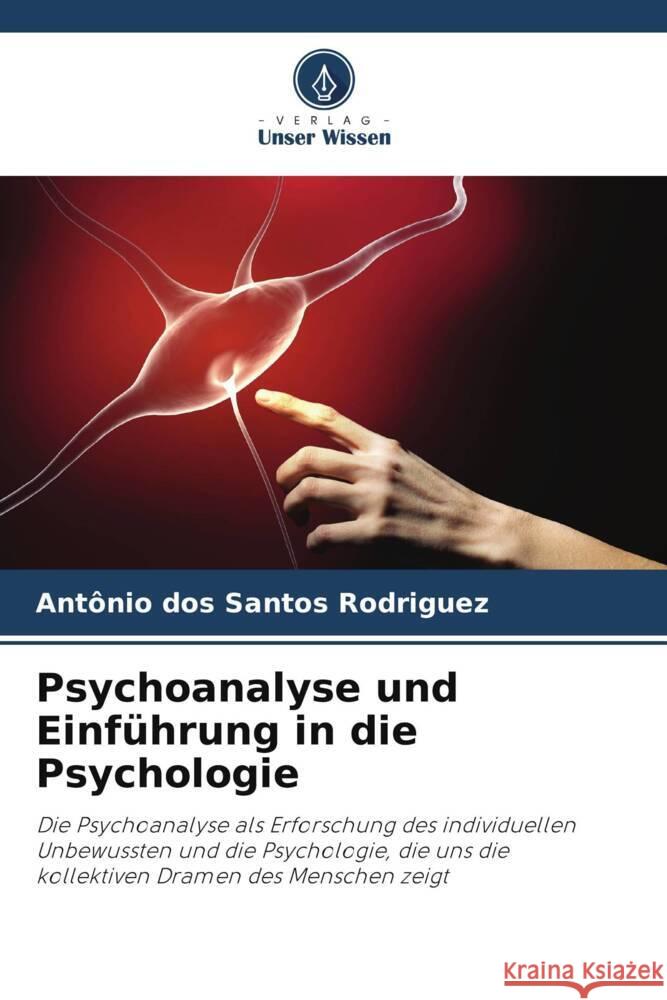 Psychoanalyse und Einführung in die Psychologie dos Santos Rodriguez, Antonio 9786208275020 Verlag Unser Wissen - książka