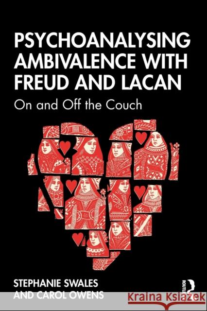 Psychoanalysing Ambivalence with Freud and Lacan: On and Off the Couch Stephanie Swales (University of Dallas, Texas), Carol Owens 9781138328457 Taylor & Francis Ltd - książka