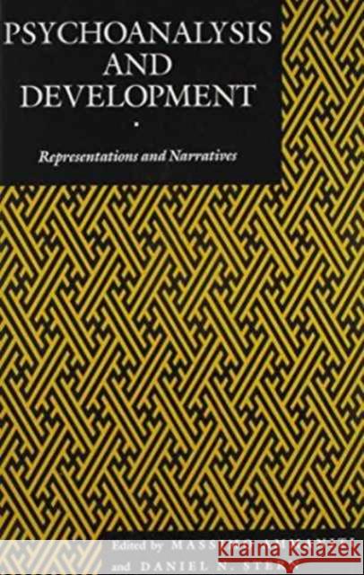 Psychoanalysis and Development: Representations and Narratives Massimo Ammaniti Daniel N. Stern Massimo Ammaniti 9780814706169 New York University Press - książka