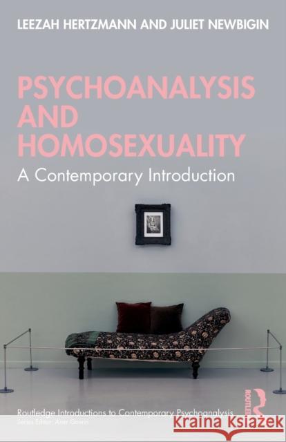 Psychoanalysis and Homosexuality: A Contemporary Introduction Juliet (British Psychoanalytic Council, UK) Newbigin 9781032220987 Taylor & Francis Ltd - książka