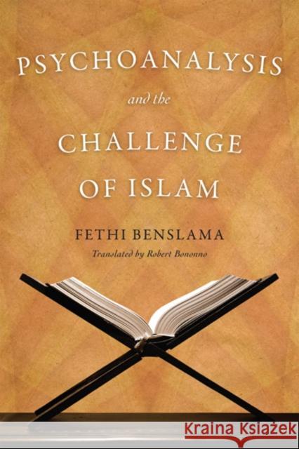 Psychoanalysis and the Challenge of Islam Fethi Benslama 9780816648887 University of Minnesota Press - książka