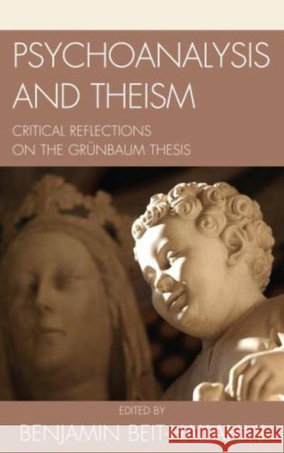 Psychoanalysis and Theism: Critical Reflections on the Grynbaum Thesis Beit-Hallahmi, Benjamin 9780765707222 Jason Aronson - książka