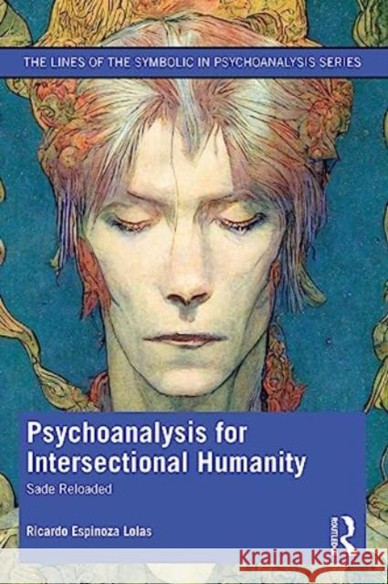 Psychoanalysis for Intersectional Humanity Ricardo Espinoza Lolas 9781032440392 Taylor & Francis Ltd - książka