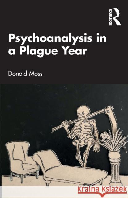 Psychoanalysis in a Plague Year Donald Moss 9781032207605 Routledge - książka