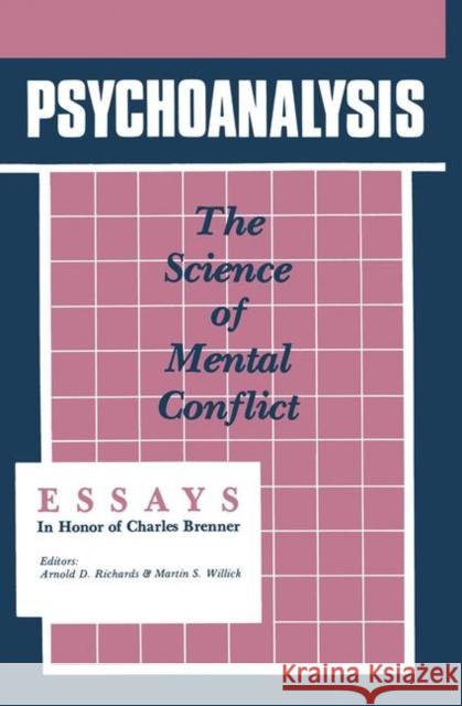 Psychoanalysis: The Science of Mental Conflict Richards, Arnold D. 9780881630541 Analytic Press - książka