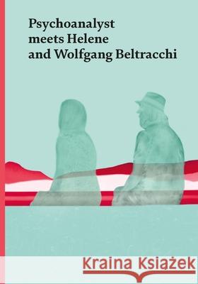 Psychoanalyst Meets Helene and Wolfgang Beltracchi: Artist Couple Meets Jeannette Fischer Jeannette Fischer 9783039420711 Scheidegger and Spiess - książka