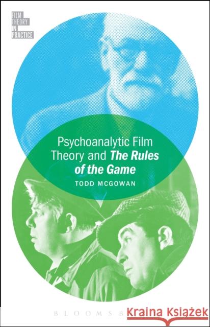 Psychoanalytic Film Theory and The Rules of the Game Todd McGowan 9781628920826 Bloomsbury Academic - książka