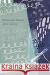 Psychoanalytic Memoirs Jeffrey (University of Albany, USA) Berman 9781350338609 Bloomsbury Publishing PLC
