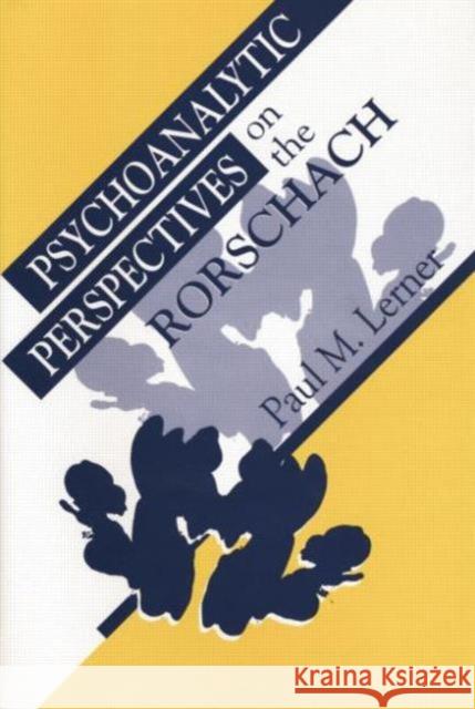 Psychoanalytic Perspectives on the Rorschach Paul M. Lerner   9781138005303 Taylor and Francis - książka