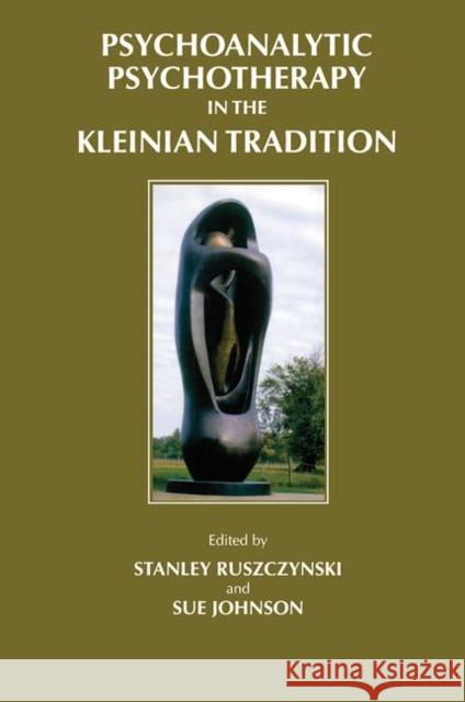 Psychoanalytic Psychotherapy in the Kleinian Tradition  9780367104948 Taylor and Francis - książka