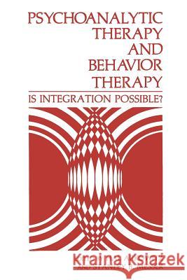 Psychoanalytic Therapy and Behavior Therapy: Is Integration Possible? Harold (Hal) Hall 9781461296942 Springer - książka