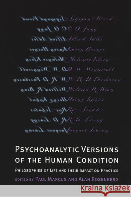 Psychoanalytic Versions of the Human Condition: Philosophies of Life and Their Impact on Practice Marcus, Paul R. 9780814756089  - książka
