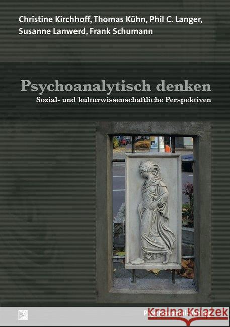 Psychoanalytisch denken : Sozial- und kulturwissenschaftliche Perspektiven  9783837929355 Psychosozial-Verlag - książka