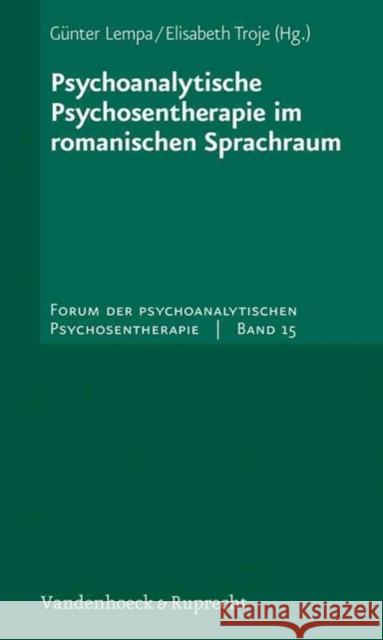 Psychoanalytische Psychosentherapie Im Romanischen Sprachraum G. Nter Lempa Gunter Lempa 9783525451168 Vandehoeck & Ruprecht - książka