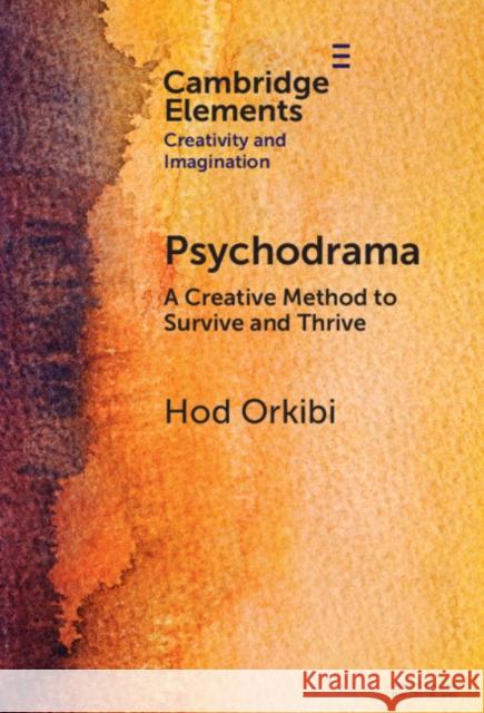 Psychodrama Hod (University of Haifa) Orkibi 9781009571883 Cambridge University Press - książka