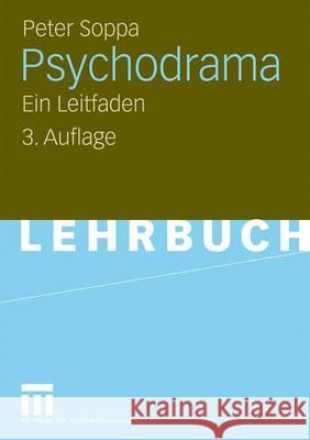 Psychodrama: Ein Leitfaden Soppa, Peter 9783531169613 VS Verlag - książka