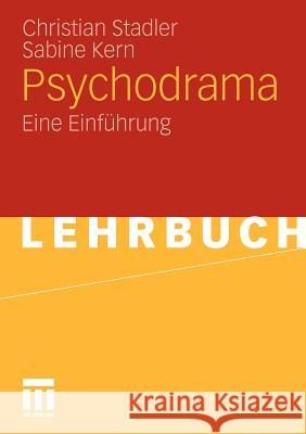 Psychodrama: Eine Einführung Stadler, Christian 9783531165394 VS Verlag - książka