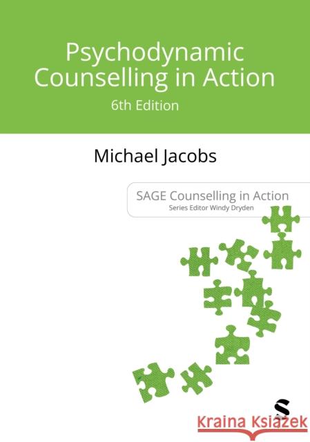 Psychodynamic Counselling in Action Michael Jacobs 9781529682410 Sage Publications Ltd - książka