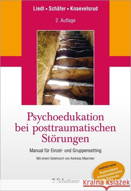 Psychoedukation bei posttraumatischen Störungen : Manual für Einzel- und Gruppensetting Liedl, Alexandra; Schäfer, Ute; Knaevelsrud, Christine 9783608429343 Schattauer - książka