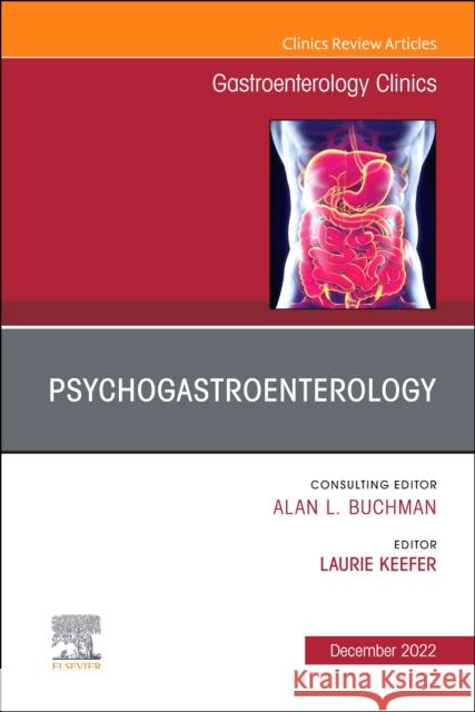 Psychogastroenterology, An Issue of Gastroenterology Clinics of North America  9780323987219 Elsevier - Health Sciences Division - książka