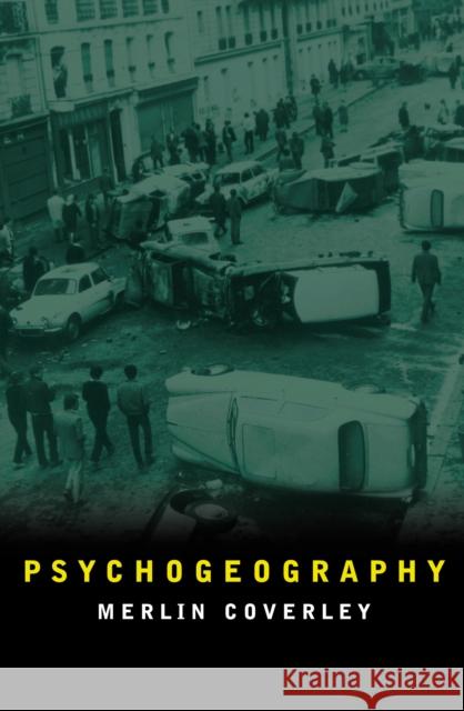 Psychogeography Merlin Coverley 9780857302175 Oldcastle Books - książka