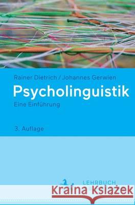 Psycholinguistik: Eine Einführung Dietrich, Rainer 9783476026446 J.B. Metzler - książka
