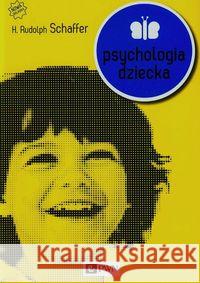 Psychologia dziecka Schaffer Rudolpf H. 9788301177799 Wydawnictwo Naukowe PWN - książka