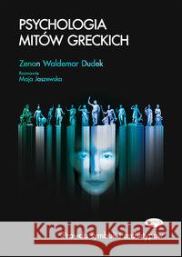 Psychologia mitów greckich Dudek Zenon Waldemar 9788361538509 Eneteia - książka