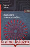 Psychologia rozwoju narodów Bon Gustave le 9788379980505 Vis-a-vis / Etiuda