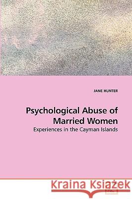 Psychological Abuse of Married Women Hunter Jane 9783639248500 VDM Verlag - książka