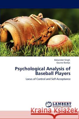 Psychological Analysis of Baseball Players Dalwinder Singh Gaurav Dureja 9783848494897 LAP Lambert Academic Publishing - książka