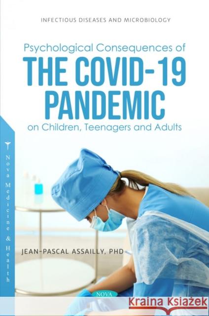 Psychological Consequences of COVID-19 on Children, Teenagers and Adults Jean-Pascal Assailly 9781685079635 Nova Science Publishers Inc - książka