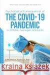 Psychological Consequences of COVID-19 on Children, Teenagers and Adults Jean-Pascal Assailly 9781685079635 Nova Science Publishers Inc