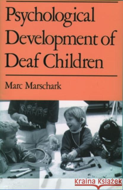 Psychological Development of Deaf Children Marc Marschark 9780195115758 Oxford University Press - książka