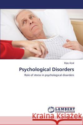 Psychological Disorders Aryal Bijay 9783659316050 LAP Lambert Academic Publishing - książka