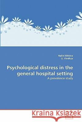 Psychological distress in the general hospital setting Bikkina, Nalini 9783639323535 VDM Verlag - książka