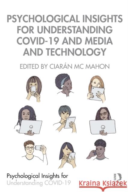 Psychological Insights for Understanding Covid-19 and Media and Technology Ciar M 9780367640064 Routledge - książka