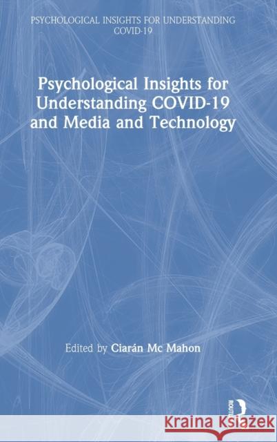 Psychological Insights for Understanding Covid-19 and Media and Technology Ciar M 9780367640071 Routledge - książka