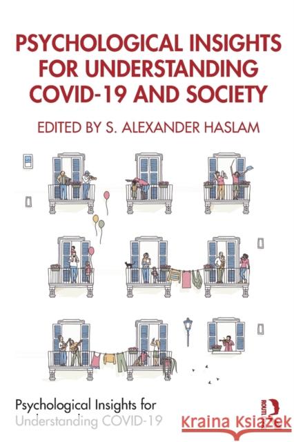 Psychological Insights for Understanding Covid-19 and Society S. Alexander Haslam 9780367647599 Routledge - książka