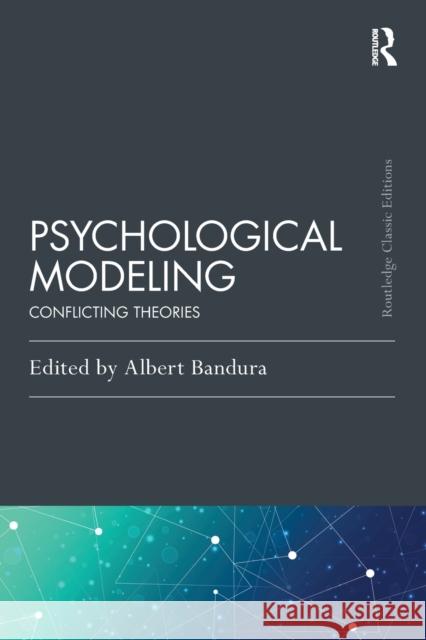 Psychological Modeling: Conflicting Theories Albert Bandura 9780367626587 Routledge - książka