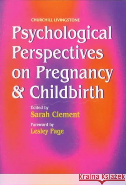 Psychological Perspectives on Pregnancy and Childbirth Sarah Clement 9780443057601 Churchill Livingstone - książka